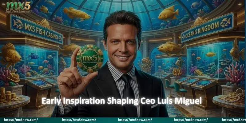 Early Inspiration Shaping Ceo Luis Miguel