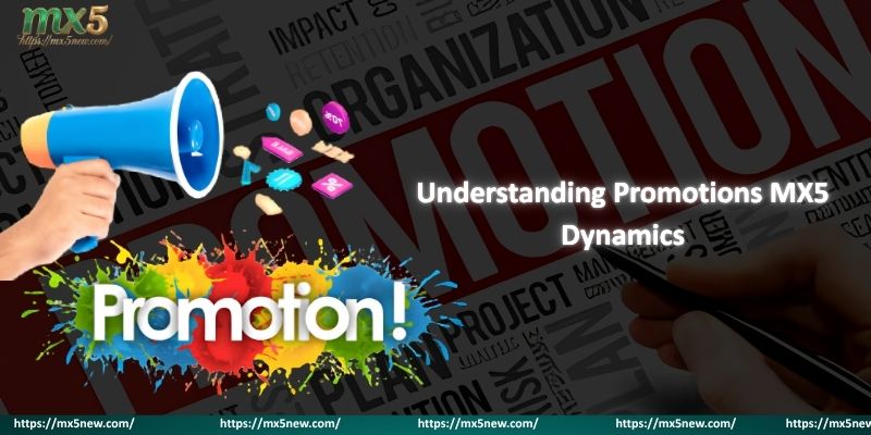 Understanding Promotions MX5 Dynamics